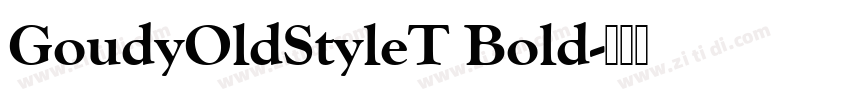 GoudyOldStyleT Bold字体转换